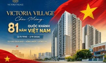 Victoria Village chào mừng ngày Quốc khánh 2-9